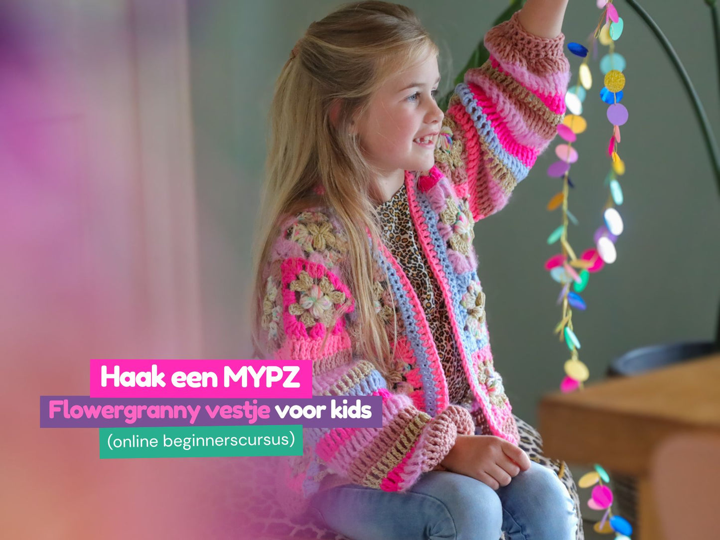 Online haakcursus: Haak een kids flowergranny vestje voor beginners
